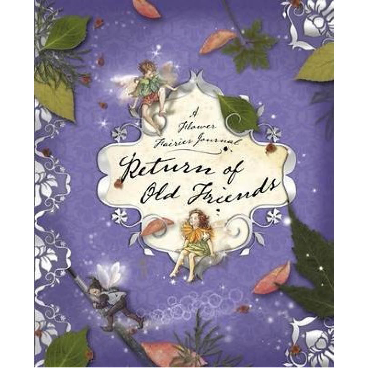 Flower Fairies A Flower Fairies Journal Return Of Old Friends